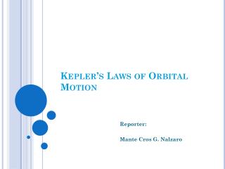 Kepler’s Laws of Orbital Motion