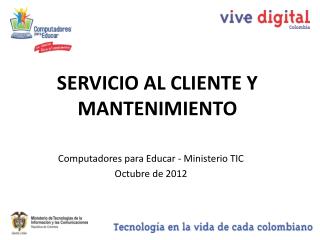 SERVICIO AL CLIENTE Y MANTENIMIENTO