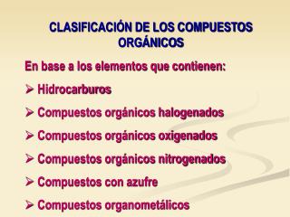 CLASIFICACIÓN DE LOS COMPUESTOS ORGÁNICOS