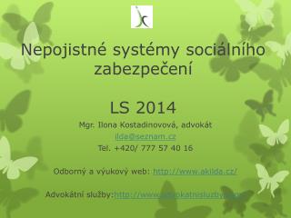 Nepojistné systémy sociálního zabezpečení LS 2014