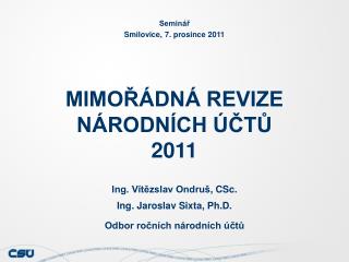 MIMOŘÁDNÁ REVIZE NÁRODNÍCH ÚČTŮ 2011