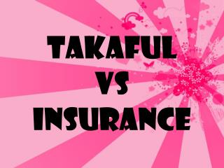 TAKAFUL VS INSURANCE