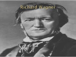 Richard Wagner