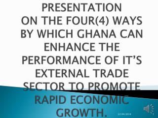 Introduction Definition of External Trade The Factors Leading To External Trade