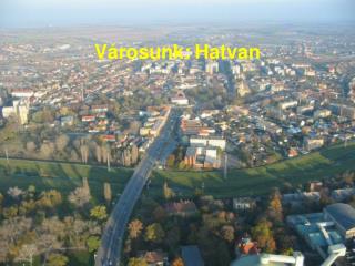 Városunk: Hatvan