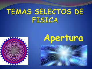 TEMAS SELECTOS DE FISICA