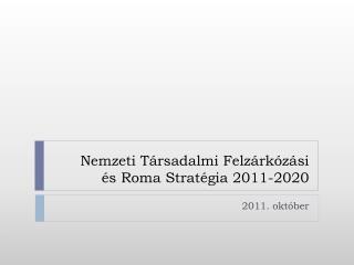 Nemzeti Társadalmi Felzárkózási és Roma Stratégia 2011-2020