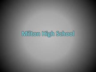 Milton High School