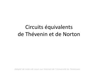 Circuits équivalents de Thévenin et de Norton