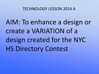TECHNOLOGY LESSON 2014 A
