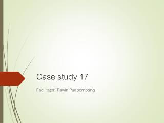 Case study 17