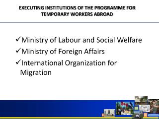 Ministry of Labour and Social Welfare Ministry of Foreign Affairs