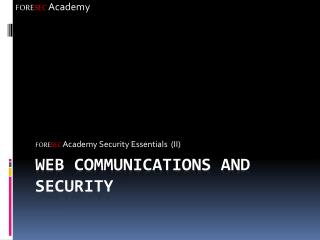 Web Communications and Security