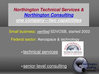 Northington Technical Services &amp; Northington Consulting one company—two capabilities