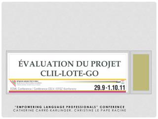 évaluation du projet CLIL-LOTE-Go