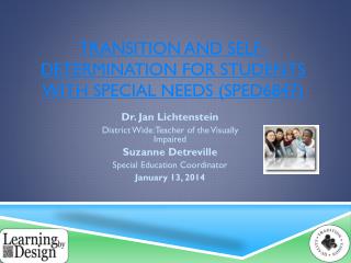 Transition and Self-determination for Students with Special Needs (SPED6847)