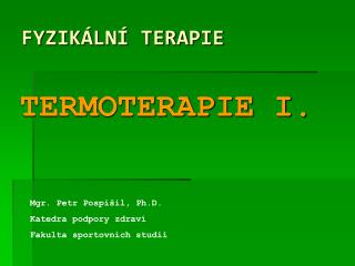FYZIKÁLNÍ TERAPIE