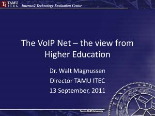 The VoIP Net – the view from Higher Education