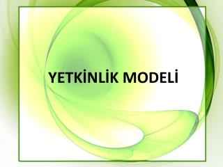 YETKİNLİK MODELİ