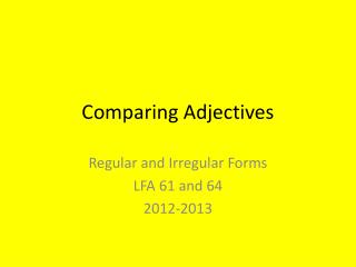 Comparing Adjectives