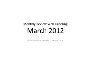 Monthly Review Web Ordering March 2012