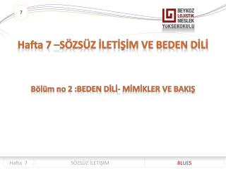 Hafta 7 – SÖZSÜZ İLETİŞİM VE BEDEN DİLİ
