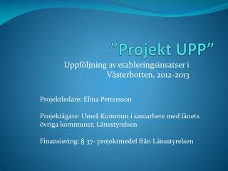 ”Projekt UPP”