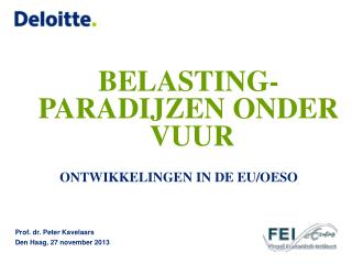 BELASTING- PARADIJZEN ONDER VUUR