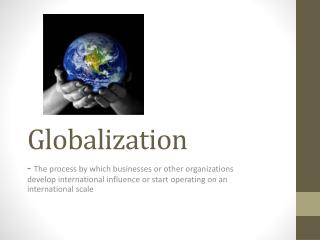 Globalization