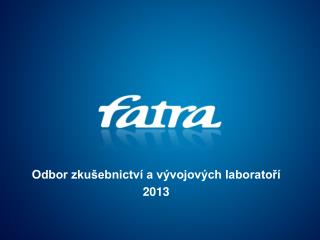 Odbor zkušebnictví a vývojových laboratoří 2013