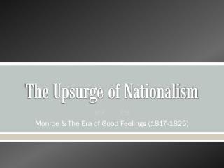 The Upsurge of Nationalism