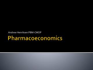 Pharmacoeconomics