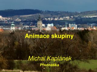 Animace skupiny