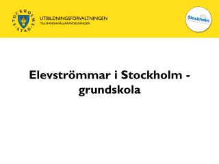Elevströmmar i Stockholm - grundskola