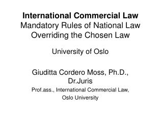 International Commercial Law Mandatory Rules of National Law Overriding the Chosen Law