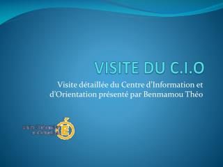 VISITE DU C.I.O