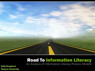 Road To Information Literacy