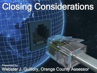 Closing Considerations