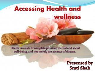 A ccessing Health and wellness