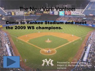 The New York Yankees