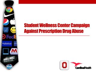 Student Wellness Center Campaign Against Prescription Drug Abuse