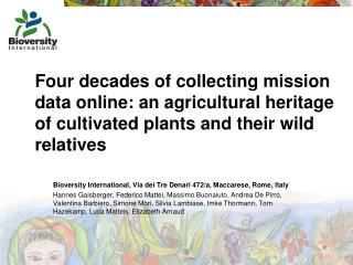 Bioversity International, Via dei Tre Denari 472/a, Maccarese, Rome, Italy