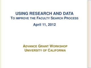 Advance Grant Workshop University of California