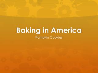 Baking in America