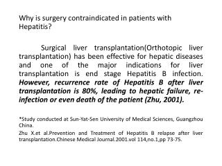 Why is surgery contraindicated in patients with Hepatitis?