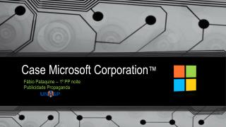 Case Microsoft Corporation ™