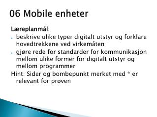 06 Mobile enheter