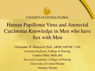 Human Papilloma Virus and Anorectal Carcinoma Knowledge in Men who have Sex with Men