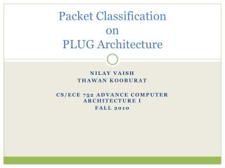 Packet Classification on PLUG Architecture