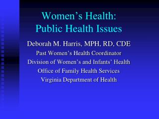 Women’s Health: Public Health Issues
